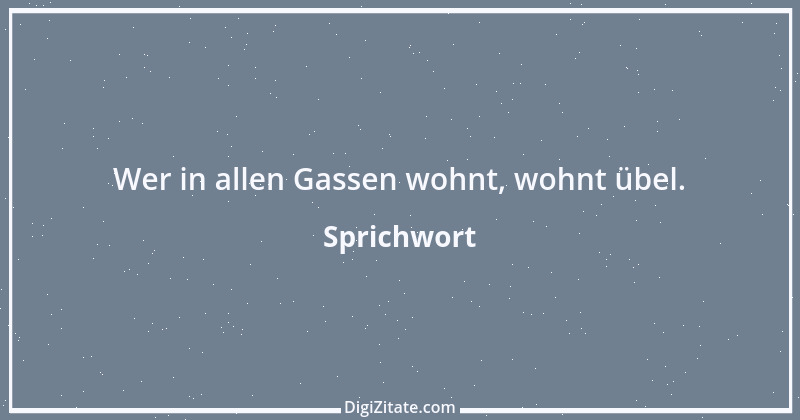 Zitat von Sprichwort 6479