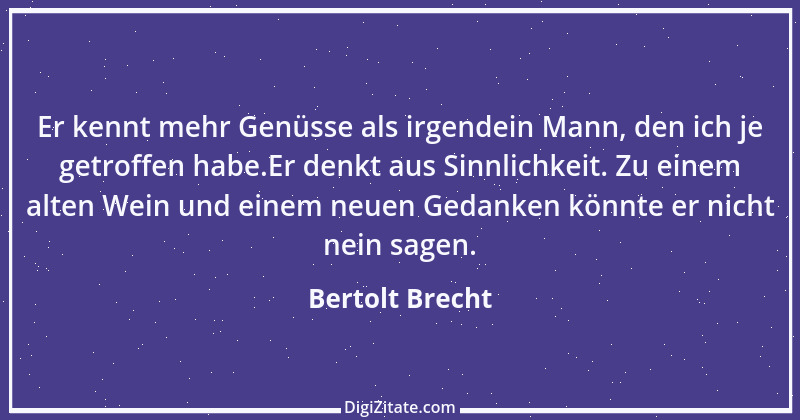 Zitat von Bertolt Brecht 66