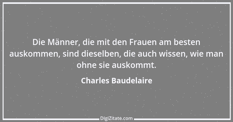 Zitat von Charles Baudelaire 73