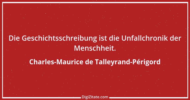 Zitat von Charles-Maurice de Talleyrand-Périgord 35