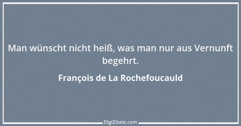 Zitat von François de La Rochefoucauld 401