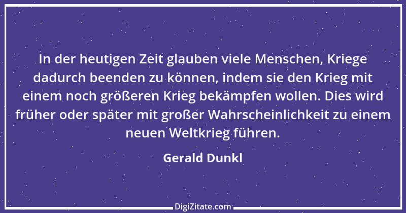 Zitat von Gerald Dunkl 22