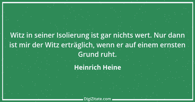 Zitat von Heinrich Heine 403