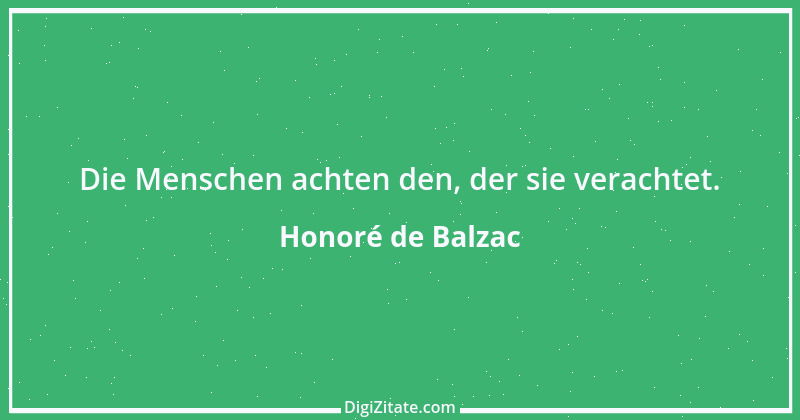 Zitat von Honoré de Balzac 617