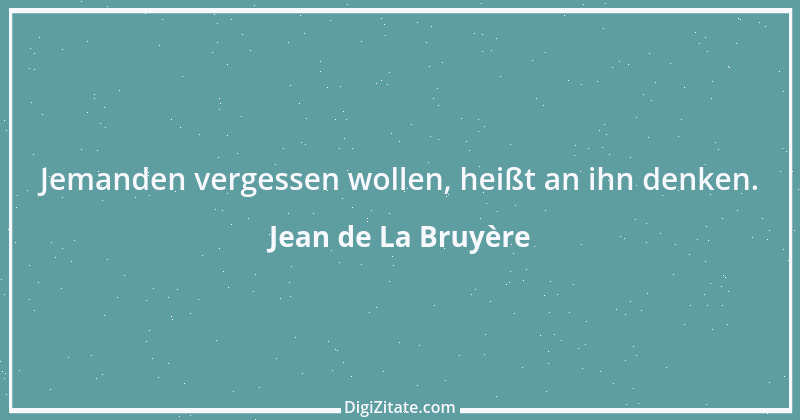 Zitat von Jean de La Bruyère 241