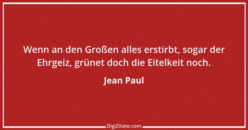 Zitat von Jean Paul 633