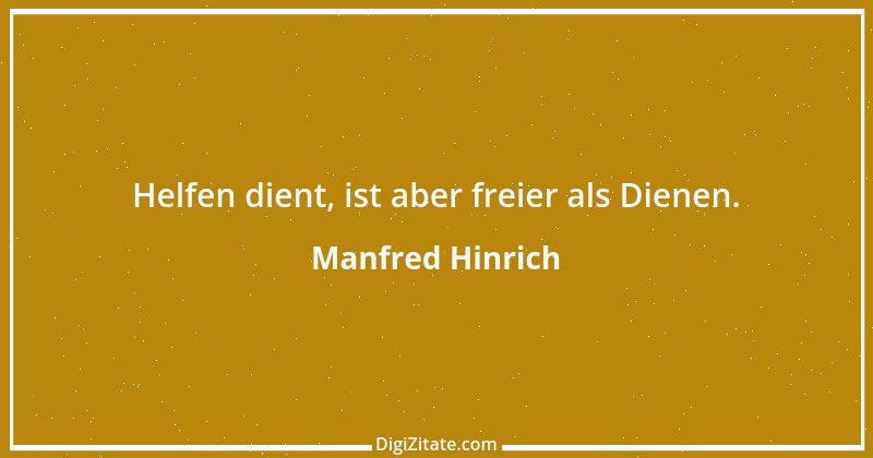 Zitat von Manfred Hinrich 3662