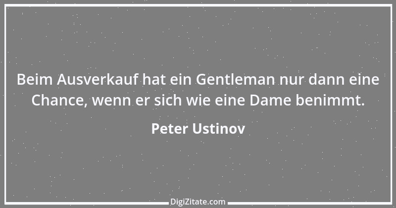 Zitat von Peter Ustinov 175