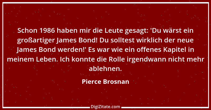 Zitat von Pierce Brosnan 3