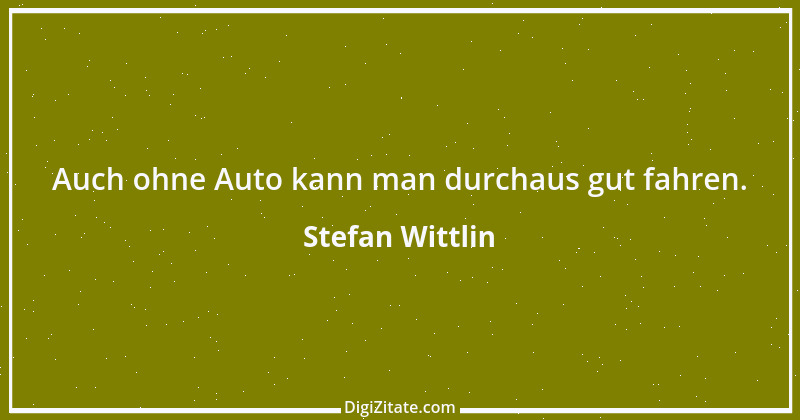 Zitat von Stefan Wittlin 197