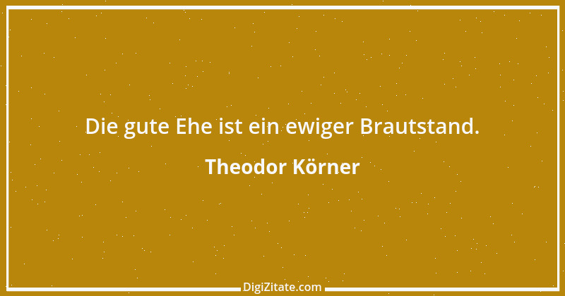 Zitat von Theodor Körner 35