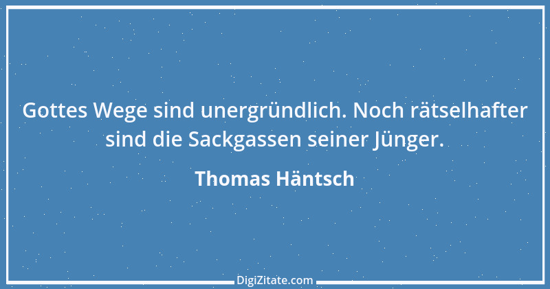 Zitat von Thomas Häntsch 63