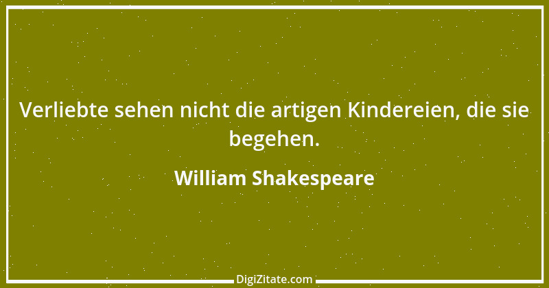 Zitat von William Shakespeare 74