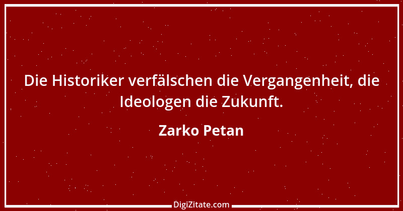 Zitat von Zarko Petan 50