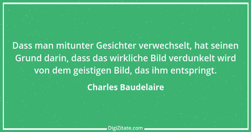 Zitat von Charles Baudelaire 74