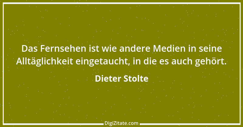 Zitat von Dieter Stolte 10