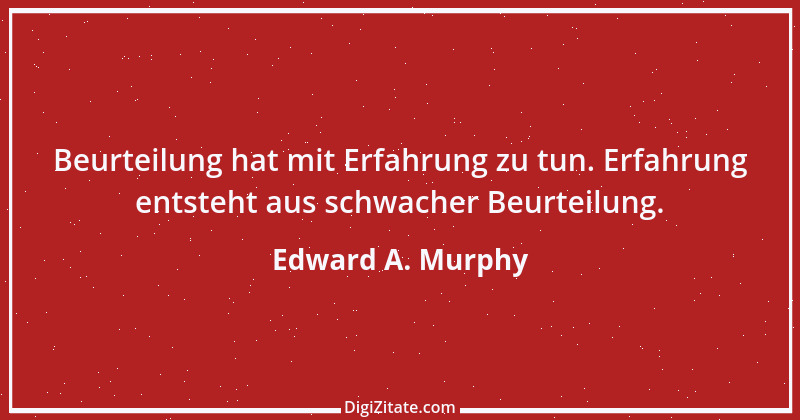 Zitat von Edward A. Murphy 16