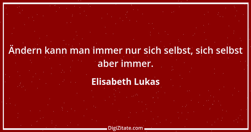 Zitat von Elisabeth Lukas 35