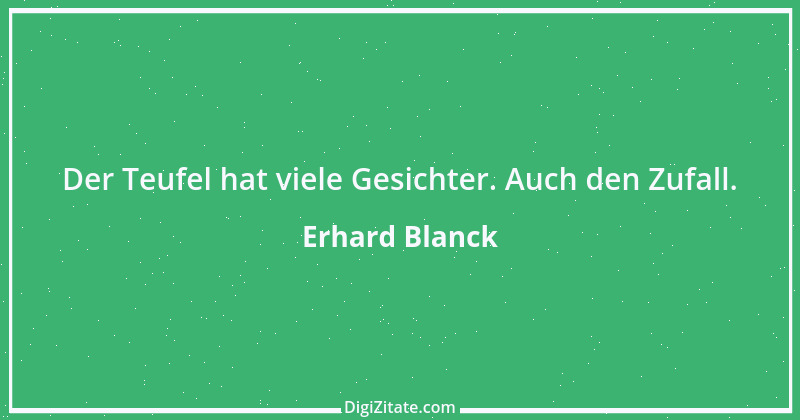 Zitat von Erhard Blanck 44