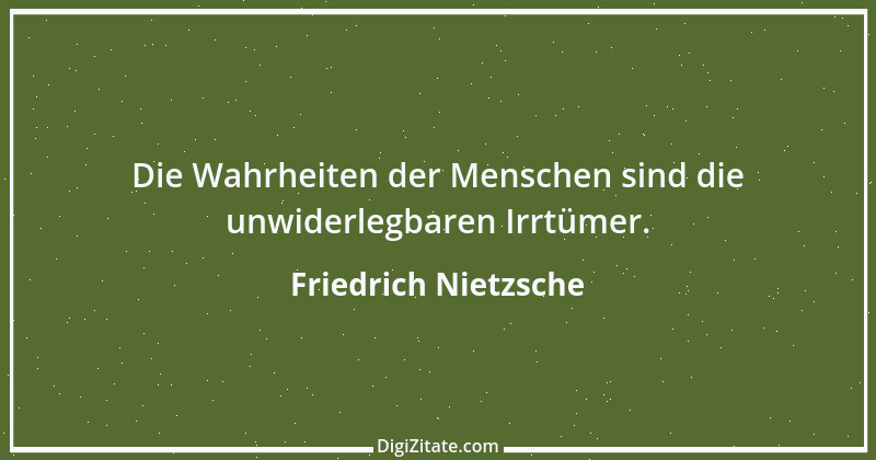 Zitat von Friedrich Nietzsche 426