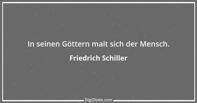 Zitat von Friedrich Schiller 1006