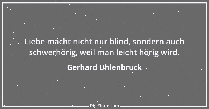 Zitat von Gerhard Uhlenbruck 309