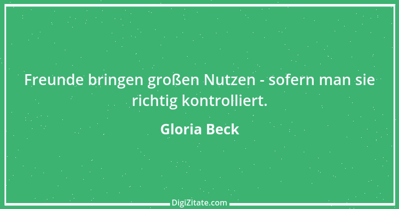 Zitat von Gloria Beck 9