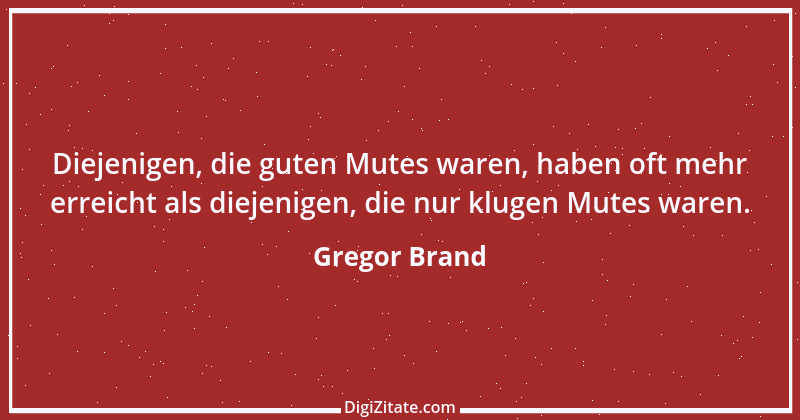 Zitat von Gregor Brand 379