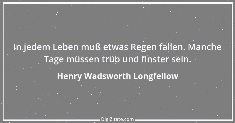 Zitat von Henry Wadsworth Longfellow 23