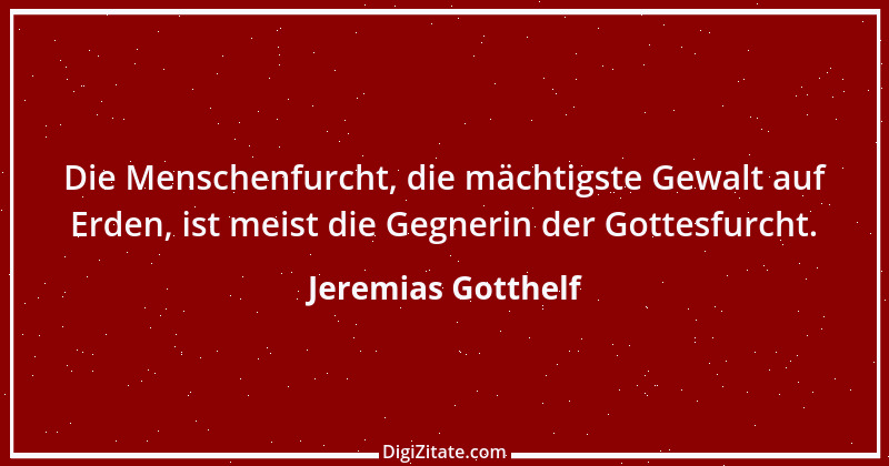 Zitat von Jeremias Gotthelf 153