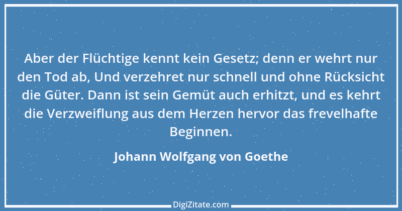 Zitat von Johann Wolfgang von Goethe 3489