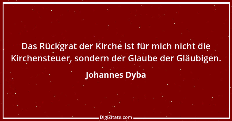 Zitat von Johannes Dyba 14