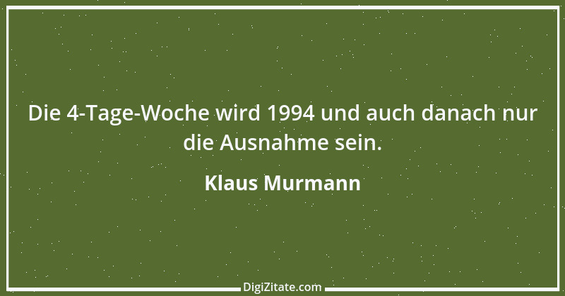 Zitat von Klaus Murmann 3