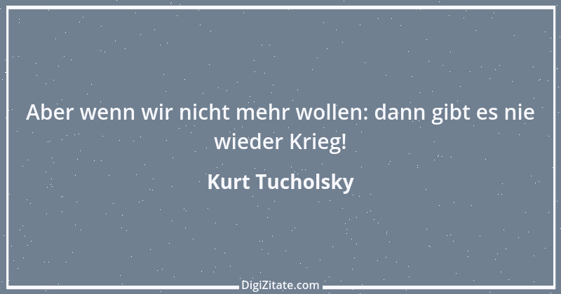 Zitat von Kurt Tucholsky 30