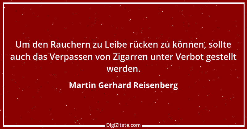 Zitat von Martin Gerhard Reisenberg 804