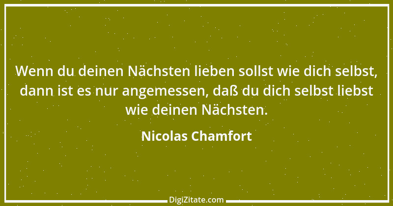 Zitat von Nicolas Chamfort 12