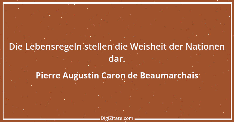 Zitat von Pierre Augustin Caron de Beaumarchais 1