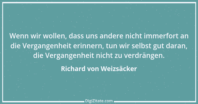 Zitat von Richard von Weizsäcker 179