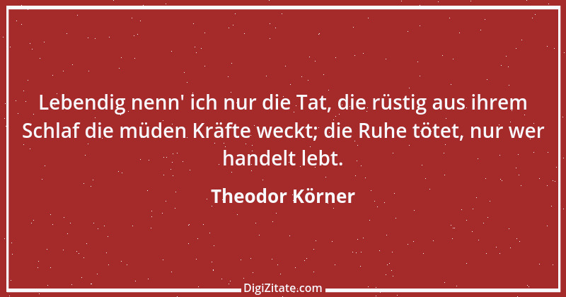 Zitat von Theodor Körner 36