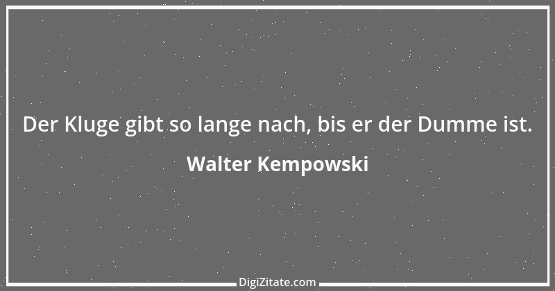 Zitat von Walter Kempowski 5