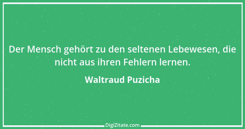 Zitat von Waltraud Puzicha 139