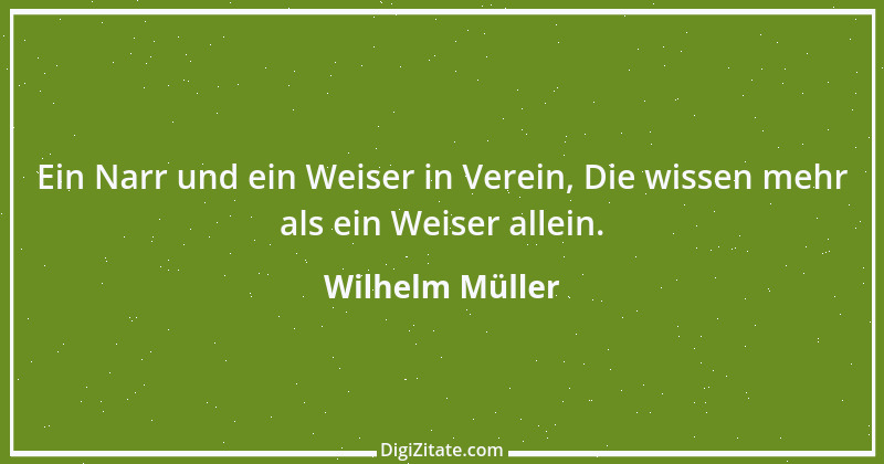 Zitat von Wilhelm Müller 66