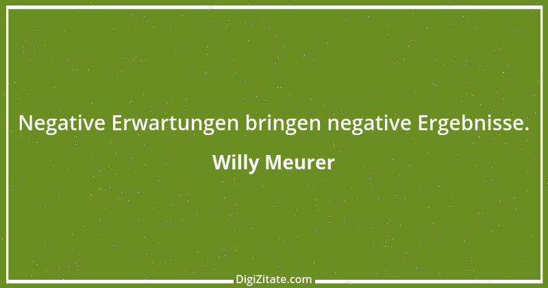 Zitat von Willy Meurer 790