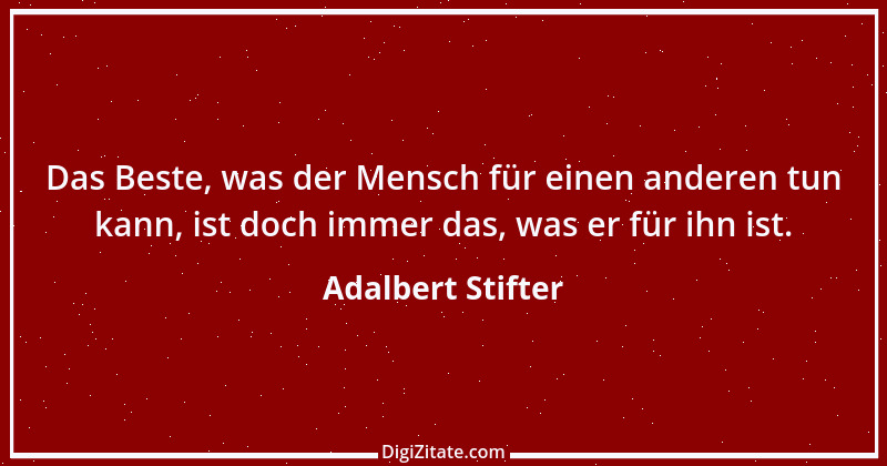 Zitat von Adalbert Stifter 64