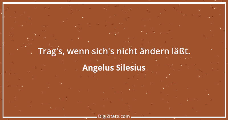 Zitat von Angelus Silesius 91