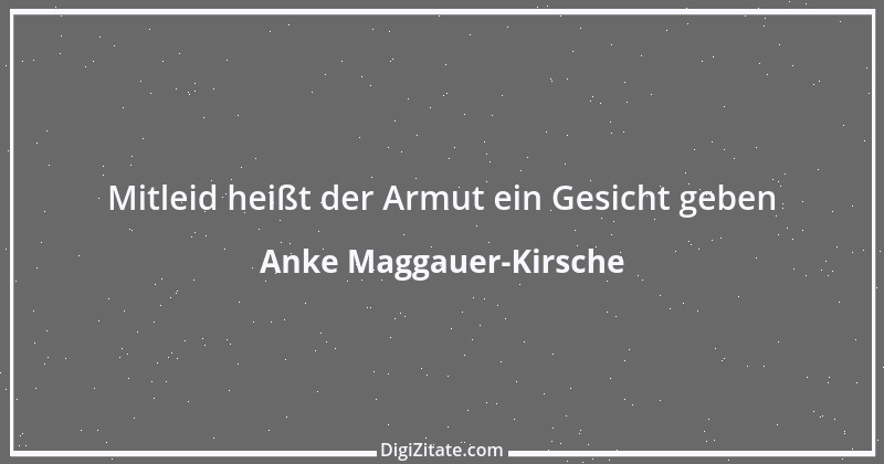 Zitat von Anke Maggauer-Kirsche 787