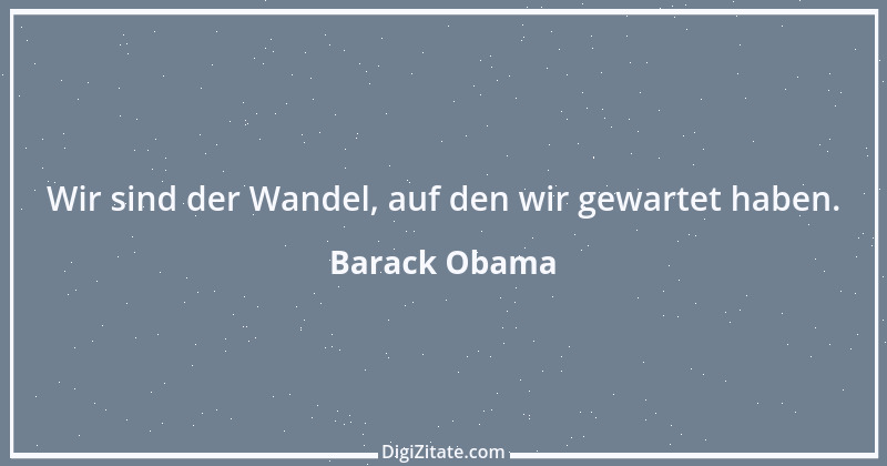 Zitat von Barack Obama 6