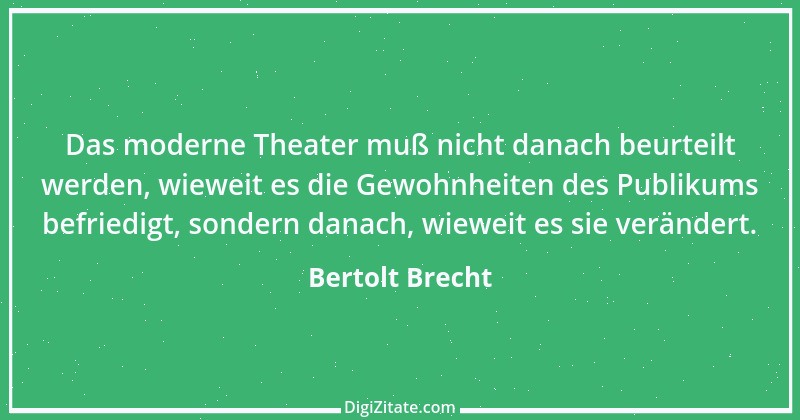 Zitat von Bertolt Brecht 68