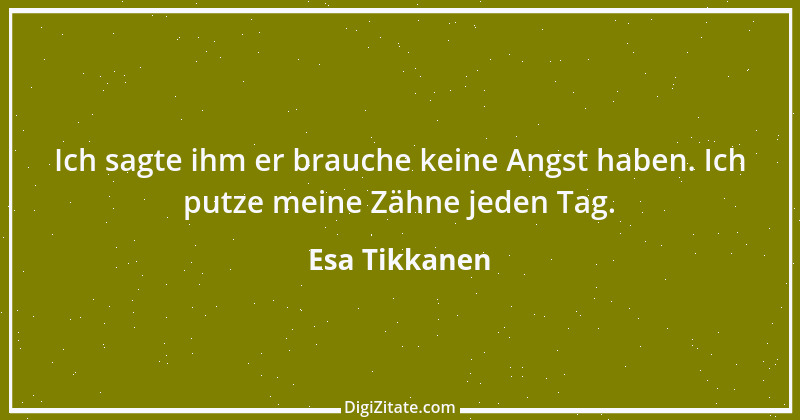 Zitat von Esa Tikkanen 1