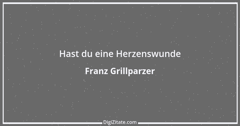 Zitat von Franz Grillparzer 336